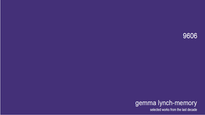 Retrospective Book on artist Gemma Lynch-Memory. Highlighting Artworks produced from 1996 to 2006